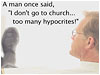 Sermon Illustration Video Preview for: Why I Don't Go To Church
