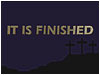 Sermon Illustration Video Preview for: 3 Words: It Is Finished, Shout of Victory - Christ's Last Words