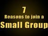Sermon Illustration Video Preview for: 7 Reasons To Join Small Groups