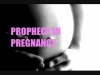 Prophecy in Pregnancy