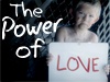 The Power of Love
